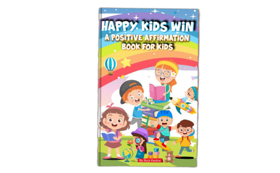 Happy Kids Win Positive Affirmations for Kids to Reduce Anxiety and Increase Confidence