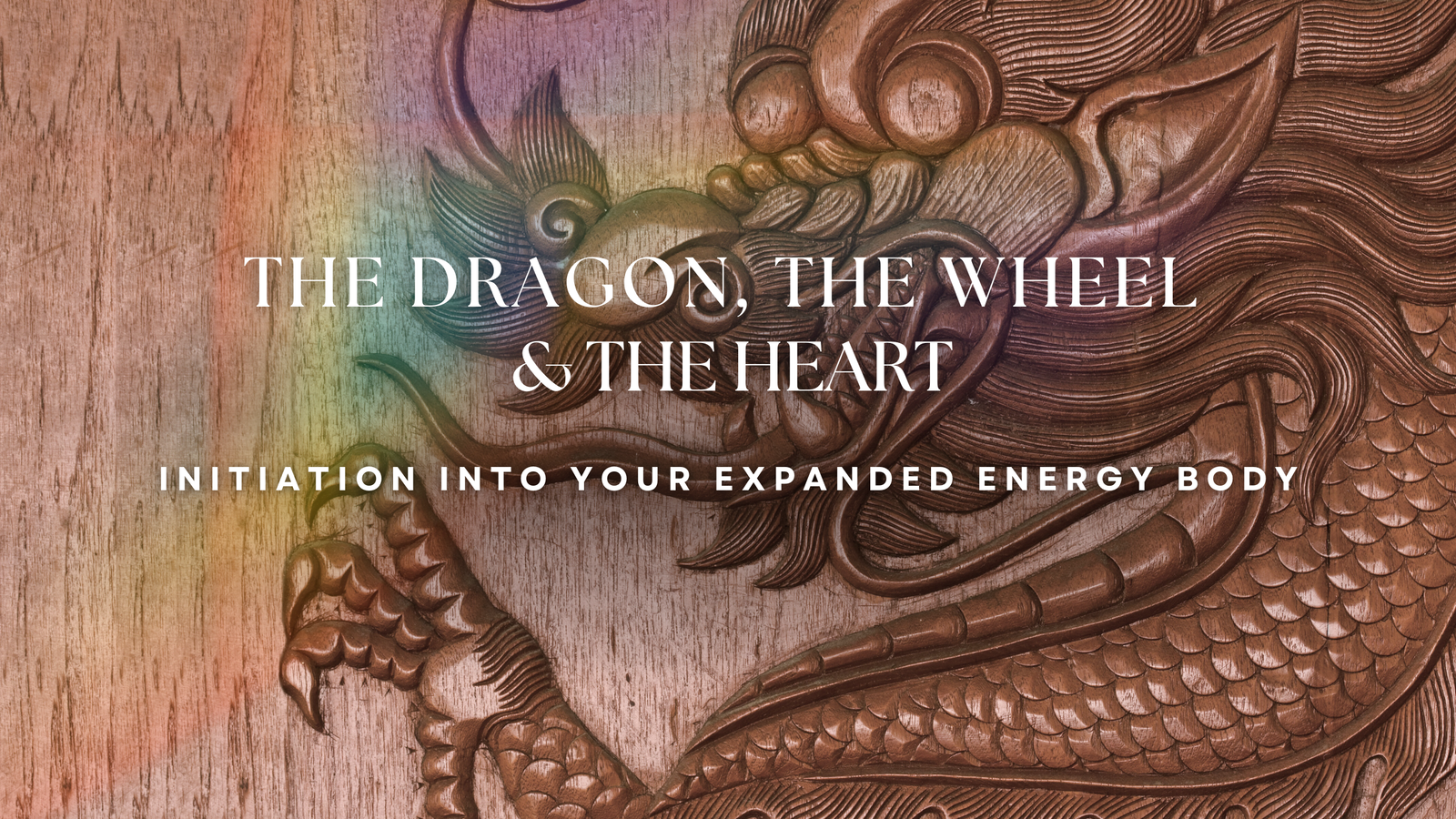 The Dragon, the Wheel & the Heart