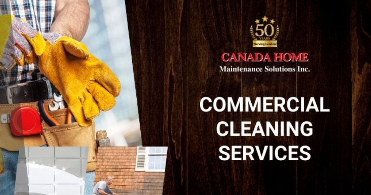Commercial Cleaning Services Canada Home Maintenance Handyman