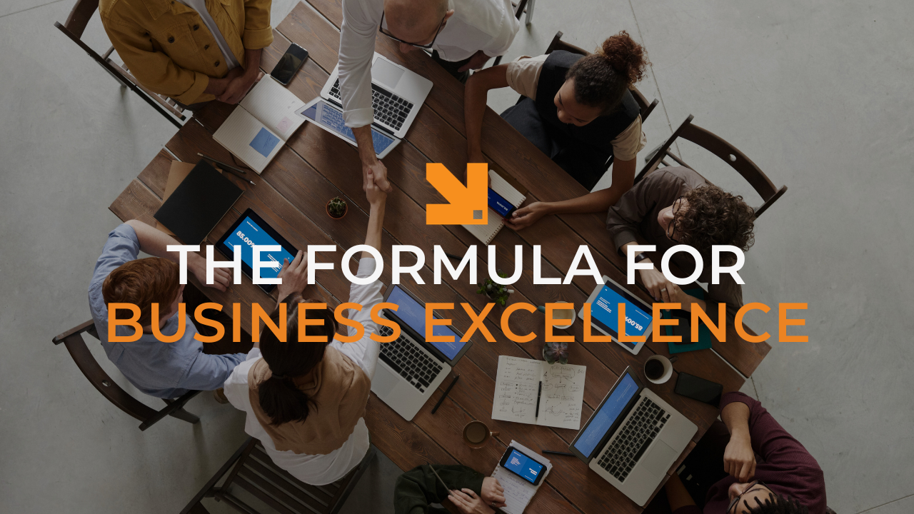 The Formula for Business Excellence